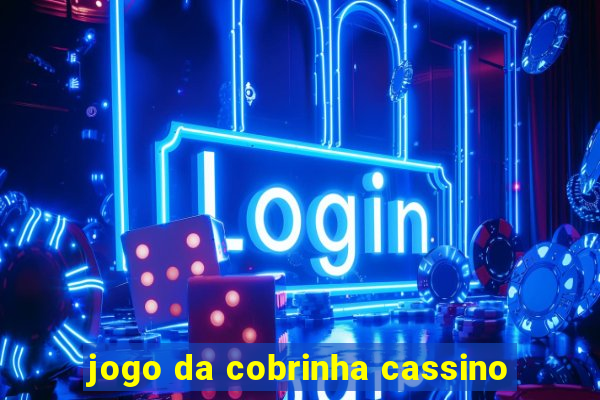 jogo da cobrinha cassino